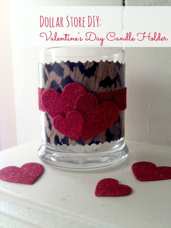 DIY Valentine’s Day Candle Holder Tutorial